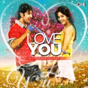 Love You - Romantic Hits 