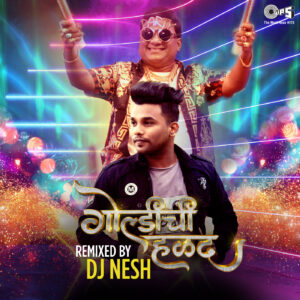 Goldichi Halad Remixed By Dj Nesh