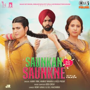 Saunkan Saunkne (Title Track)